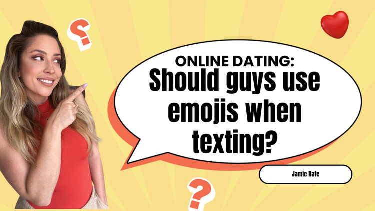 Should Guys Use Emojis When Texting Women? Online Dating Advice for Men